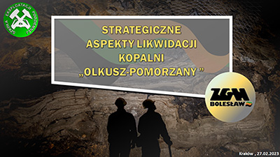 Strategiczne aspekty likwidacji kopalni OLKUSZ-POMORZANY